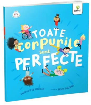 Toate corpurile sunt perfecte - Charlotte Barkla