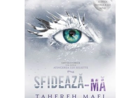 Sfideaza-ma (Atingerea lui Juliette, vol. 5) - Tahereh Mafi