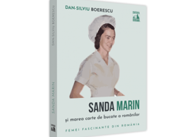 Sanda Marin si marea carte de bucate a romanilor - Dan-Silviu Boerescu