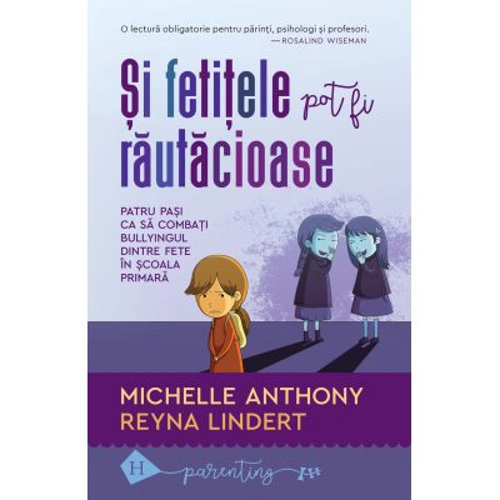 Si fetitele pot fi rautacioase - Michelle Anthony, Reyna Lindert