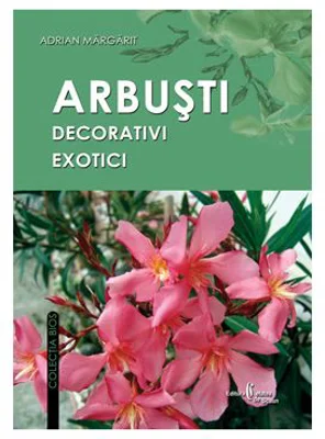 Arbusti decorativi exotici - Adrian Margarit