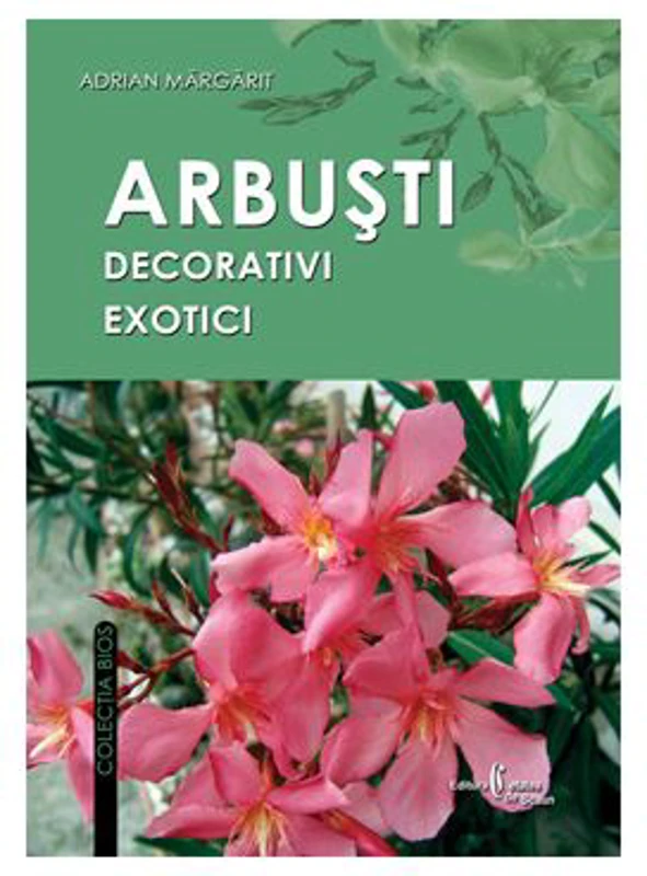 Arbusti decorativi exotici - Adrian Margarit