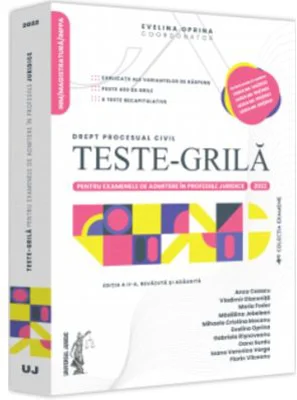 Teste-grila pentru examenele de admitere in profesiile juridice. Drept procesual civil. 2022. Editia a 2-a, revazuta si adaugita