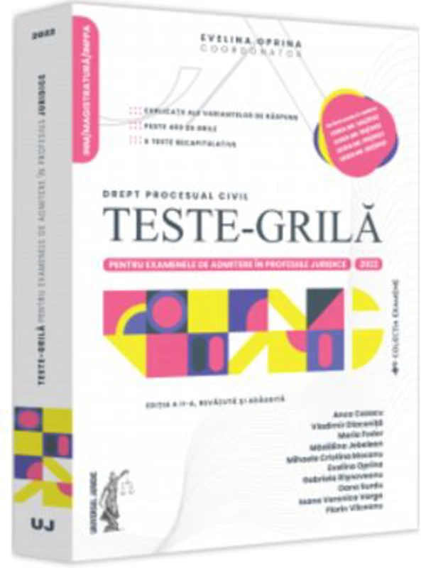 Teste-grila pentru examenele de admitere in profesiile juridice. Drept procesual civil. 2022. Editia a 2-a, revazuta si adaugita