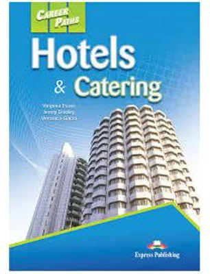 Curs limba engleza Career Paths Hotels &amp; Catering Manualul elevului - Virginia Evans