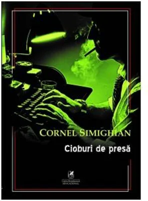 Cioburi de presa - Cornel Simighian