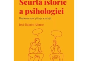 Descopera psihologia 40. Scurta istorie a psihologiei. Nasterea unei stiinte a mintii
