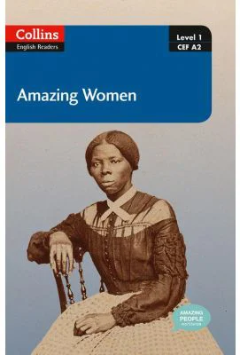 Amazing People ELT Readers. Amazing Women A2. Adapted - Helen Parker