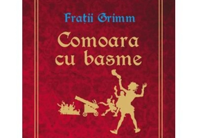 Comoara cu basme - Fratii Grimm