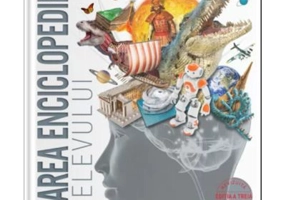 Marea enciclopedie a elevului. Lumea cum nu ai mai vazut-o