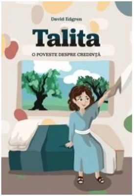 Talita. O poveste despre credinta