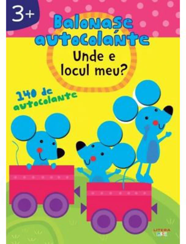 Balonase autocolante. Unde e locul meu? (3+)