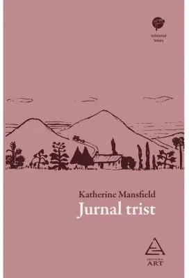 Jurnal trist - Katherine Mansfield