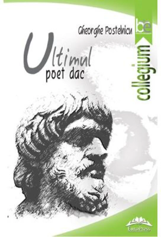 Ultimul poet dac - Gheorghe Postelnicu