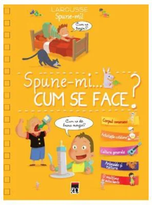 Spune-mi. Cum se face? - Larousse