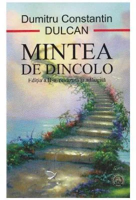 Mintea de dincolo - Dumitru Constantin Dulcan