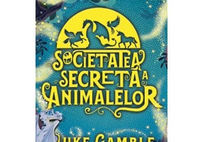 Societatea secreta a animalelor - Luke Gamble
