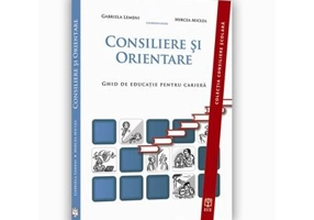 Consiliere si Orientare. Ghid de educatie pentru cariera - Gabriela Lemeni
