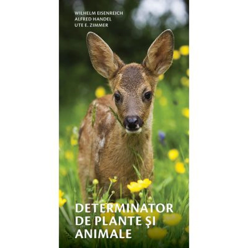 Determinator de plante si animale - Wilhelm Eisenreich