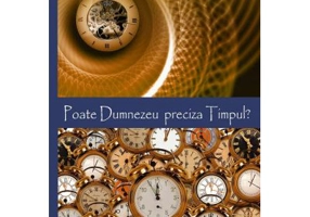 Poate Dumnezeu preciza timpul? - Don K. Preston
