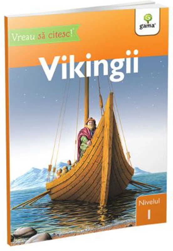 Vreau sa citesc! Nivelul 1. Vikingii