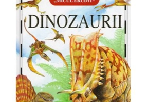 Micul Erudit - Dinozaurii