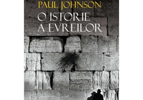 O istorie a evreilor. Reeditare - Paul Johnson
