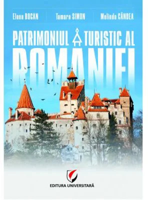 Patrimoniul turistic al Romaniei - Melinda Candea