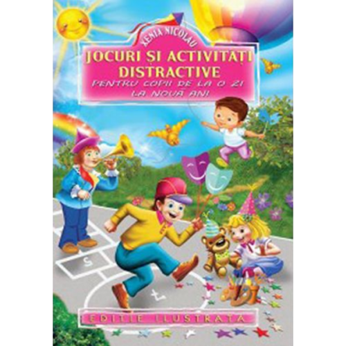 Jocuri si activitati distractive pentru copii de la o zi la noua ani