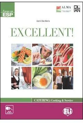 Excellent! Catering - Cooking & Service. Student's book - Catrin Morris