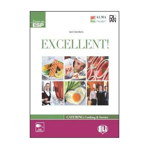 Excellent! Catering - Cooking &amp; Service. Student's book - Catrin Morris