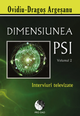 Dimensiunea PSI, volumul 2. Interviuri Televizate