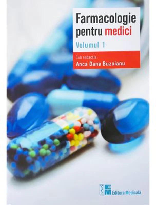 Farmacologie pentru medici. Volumul 1