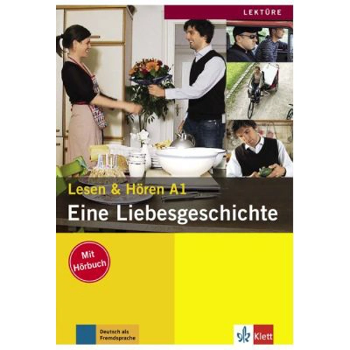 Eine Liebesgeschichte, Buch mit Audio-CD. Lesen und Hören A1