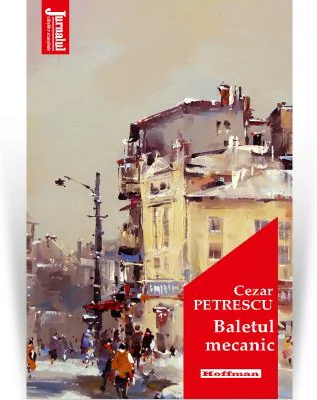 Baletul mecanic. Editia 2020 - Cezar Petrescu