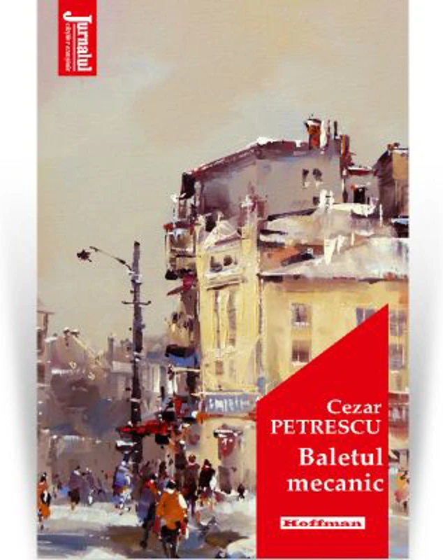 Baletul mecanic. Editia 2020 - Cezar Petrescu