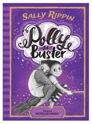 Polly si Buster. Misterul pietrelor magice