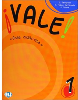 VALE 1 Guia didactica - P. Gerngross, S. Peláez Santamaría, H. Puchta