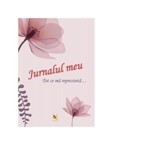 Jurnalul meu. Tot ce ma reprezinta...