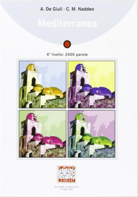 Mediterranea (classic edition) + MP3 audio - Alessandro De Giuli, Ciro Massimo Naddeo
