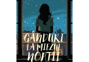 Ganduri la miezul noptii - Stefania Ploscar