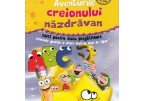 Aventurile creionului nazdravan. Caiet pentru clasa pregatitoare - Celina Iordache