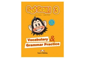 Set Sail 3. Vocabulary and Grammar Practice, Curs limba engleza - Virginia Evans