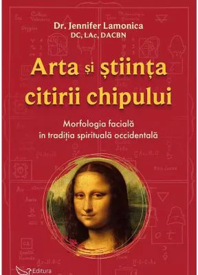 Arta si stiinta citirii chipului - Dr. Jennifer Lamonica