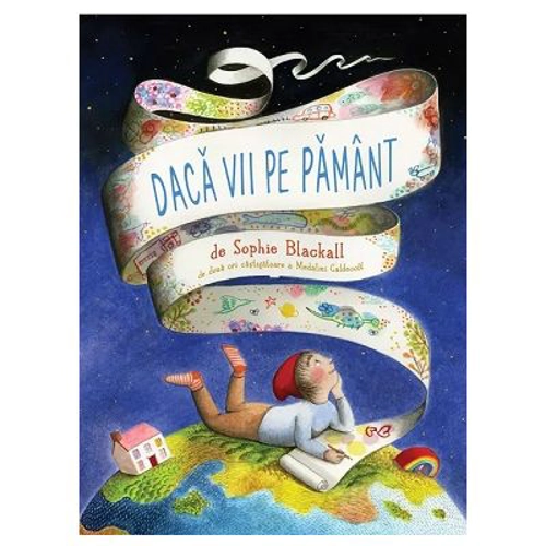 Daca vii pe Pamant - Sophie Blackall