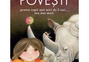 Povesti pentru copii mai mici de 3 ani... sau mai mari
