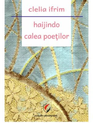 Haijindo - Calea Poetilor - Clelia Ifrim