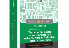 Tratamentul juridic al supraindatorarii antreprenorului individual aflat in insolventa - Mihaela Saracut