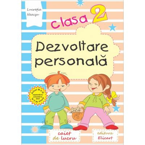 Dezvoltare personala. Clasa 2 - Lucretia Neacsu