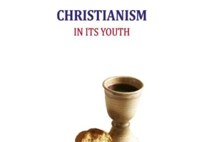 Christianism in its Youth - Daniel Puia-Dumitrescu
